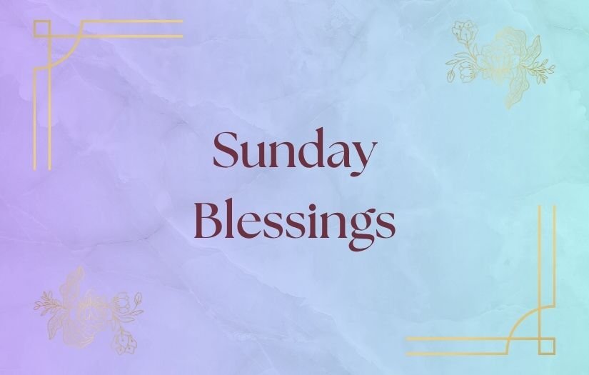 Sunday Blessings
