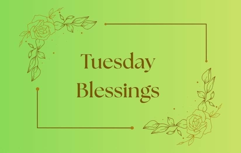 Tuesday Blessings