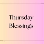 Thursday Blessings